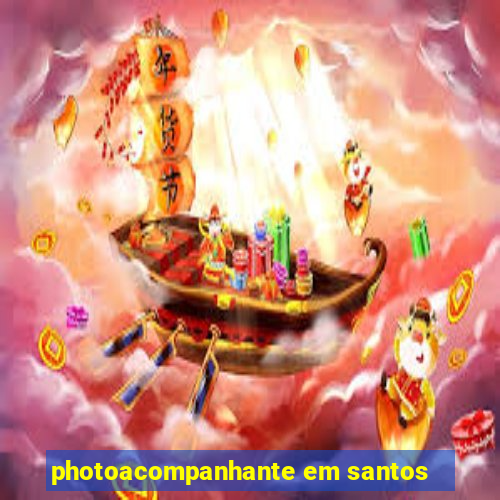 photoacompanhante em santos